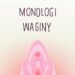 Monologi waginy – fragmenty
