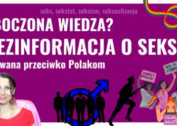 Zboczona wiedza używana do wojny…? Dezinformacja o seksie