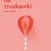 Dziewczyny bez winy i wstydu, czyli „Sezon na truskawki”