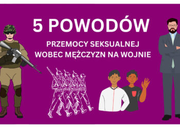 5 powodów przemocy seksualnej wobec mężczyzn na wojnie