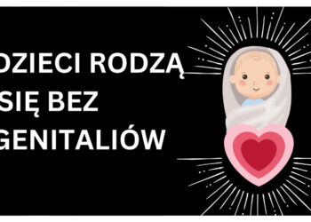 Dzieci rodzą się bez narządów płciowych