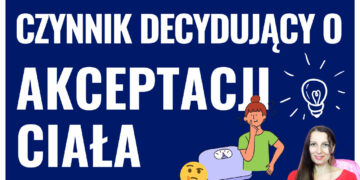sekret akceptacji ciała