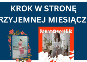 Mały krok do przyjemnej miesiączki – Festiwal Krwawnik